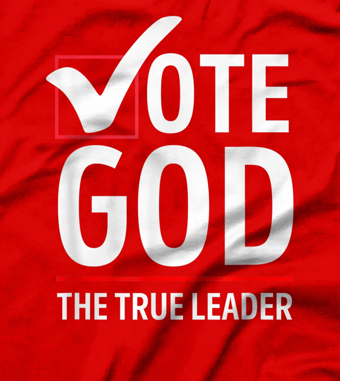 Vote God T-Shirt