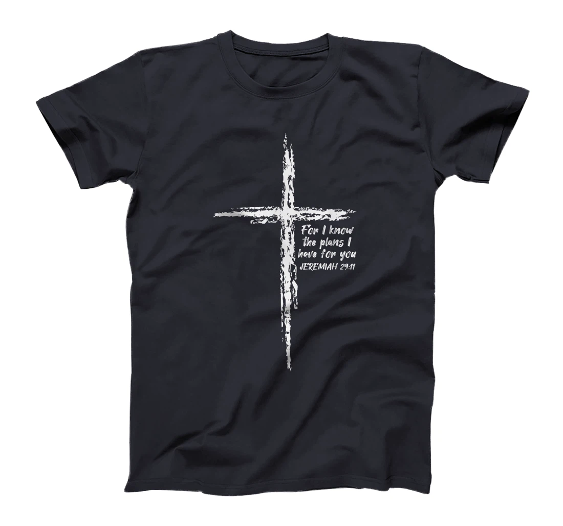Cross I Know The Plans Verse Bible Jesus God Christian Gift T-Shirt