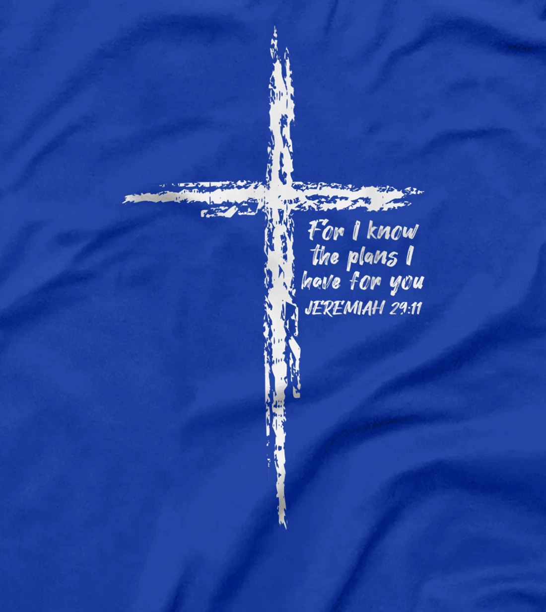 Cross I Know The Plans Verse Bible Jesus God Christian Gift T-Shirt