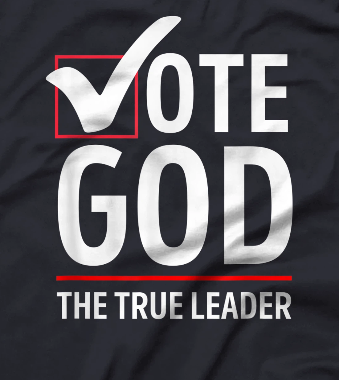 Vote God T-Shirt