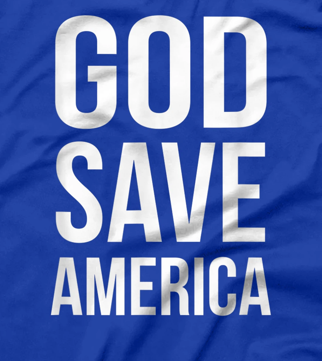 God Save America T-Shirt