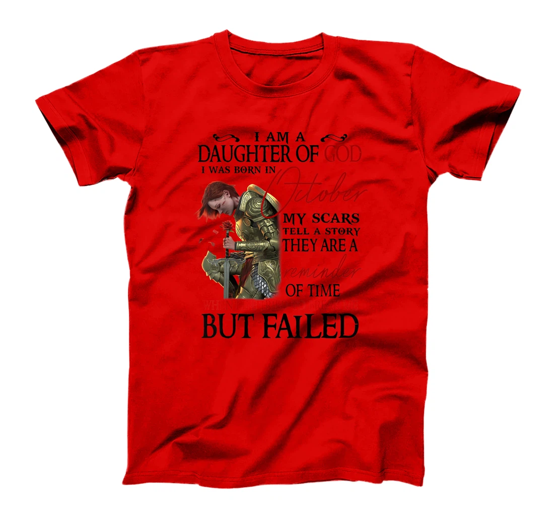 I am a daughter of God I was born in October T-Shirt