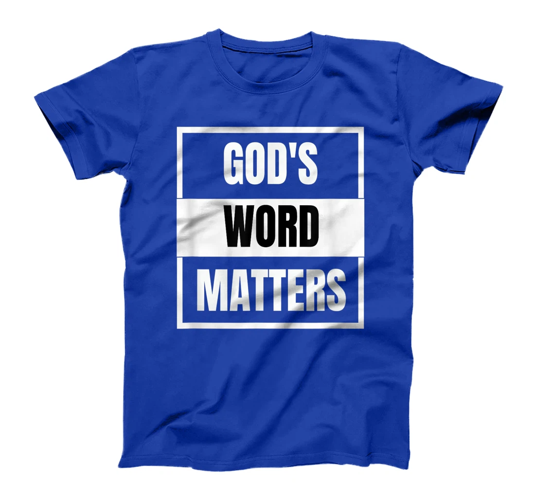 GOD'S WORD MATTERS BLM CHRISTIAN BIBLE GOSPEL TSHIRT GIFT T-Shirt
