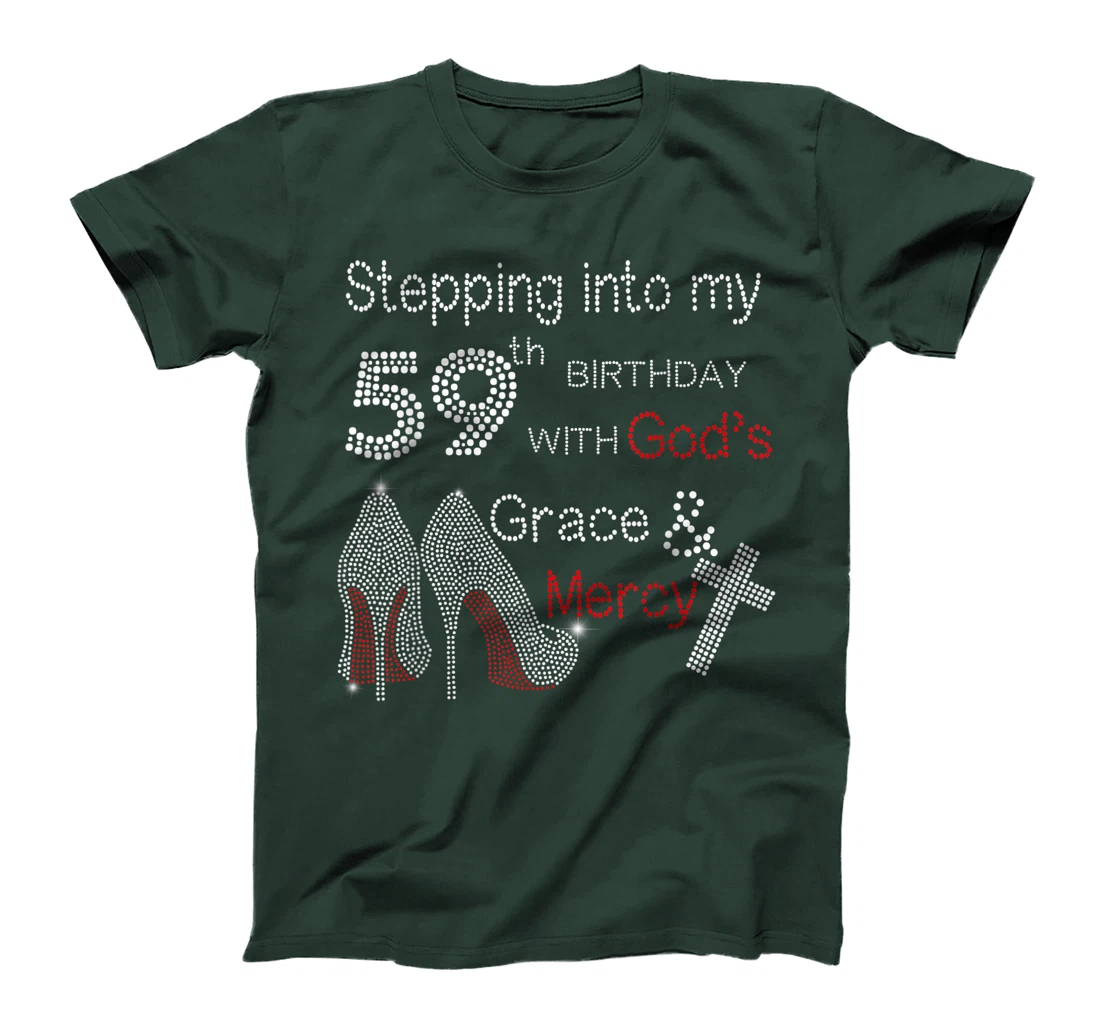 Stepping Into My 59th Birthday With God Christian Gift T-Shirt