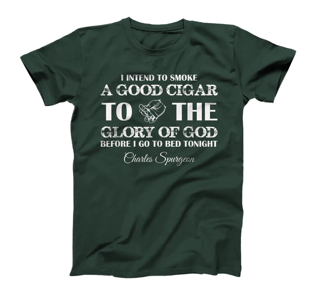 Smoke a good cigar to the Glory of God Christian T-Shirt