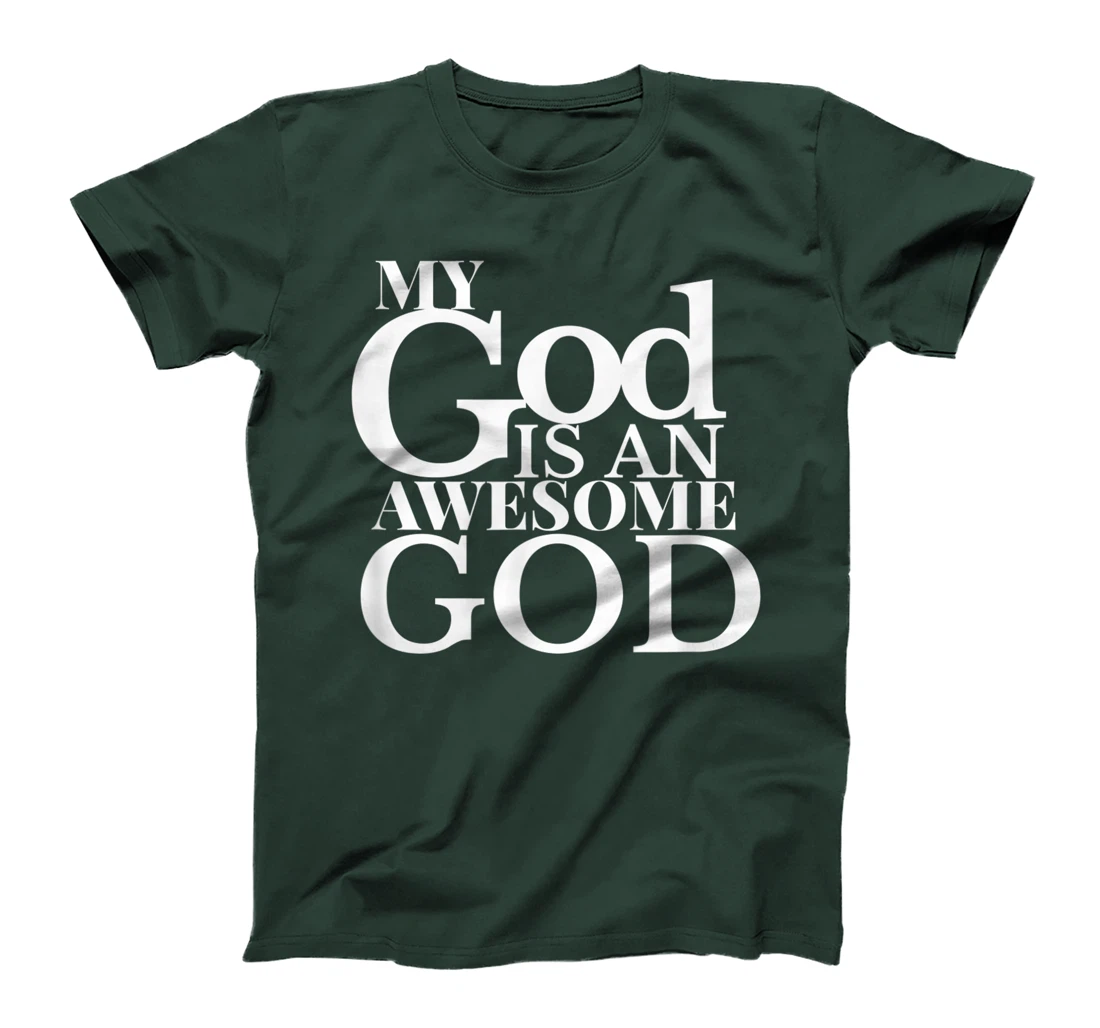 My God is An Awesome God T-Shirt