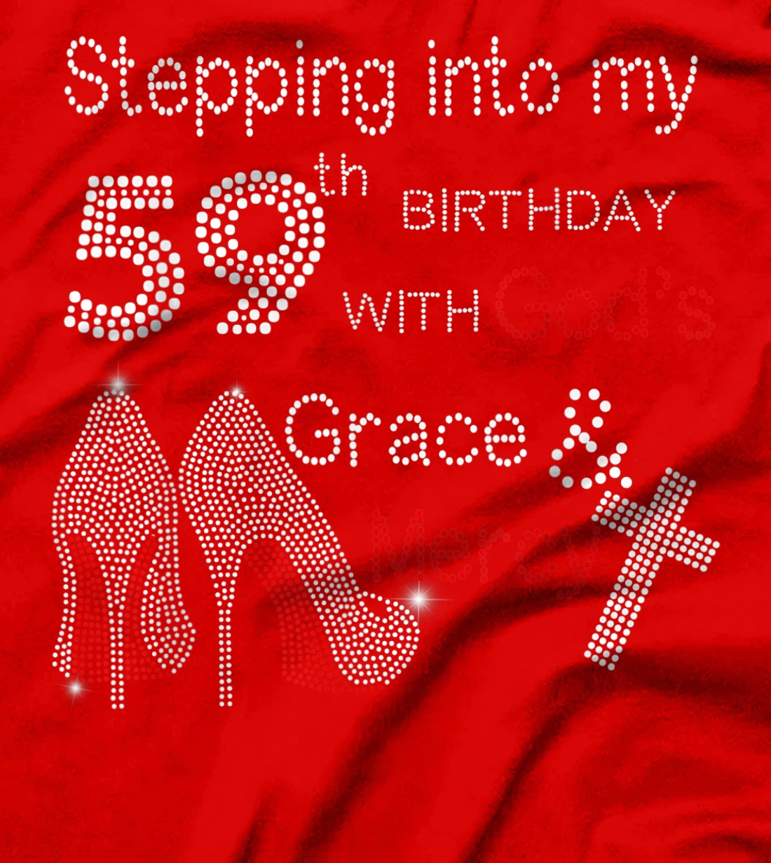 Stepping Into My 59th Birthday With God Christian Gift T-Shirt