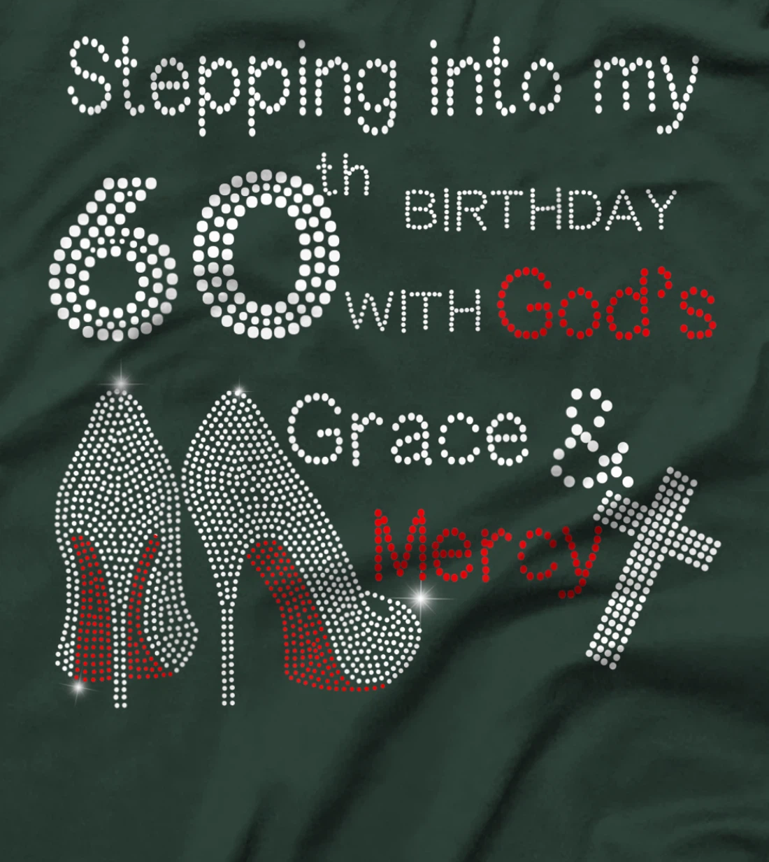 Stepping Into My 60th Birthday With God Christian Gift T-Shirt