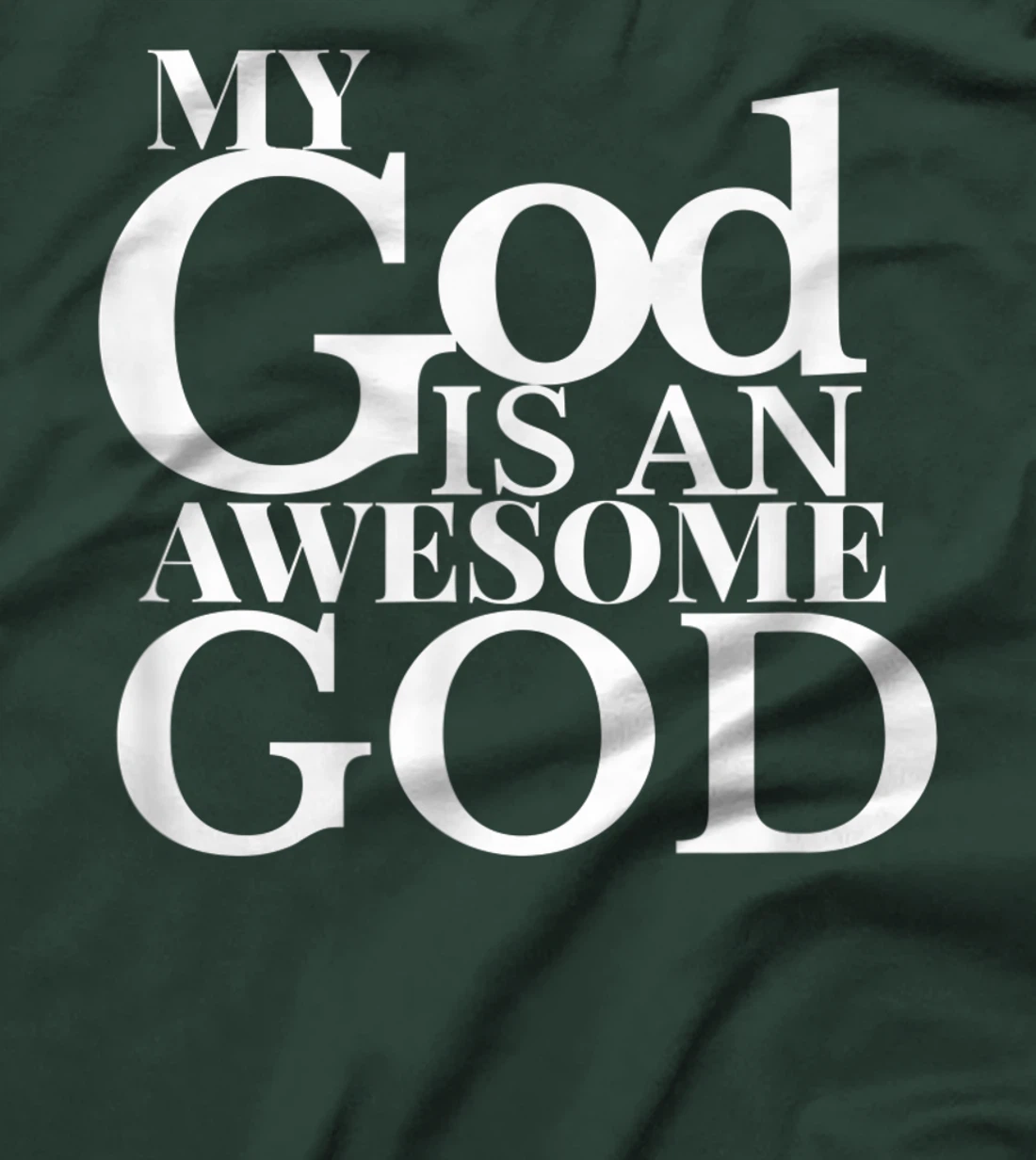 My God is An Awesome God T-Shirt