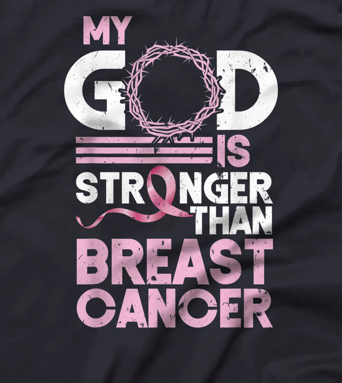 My God Is Stronger Than Breast Cancer Awareness T-Shirt