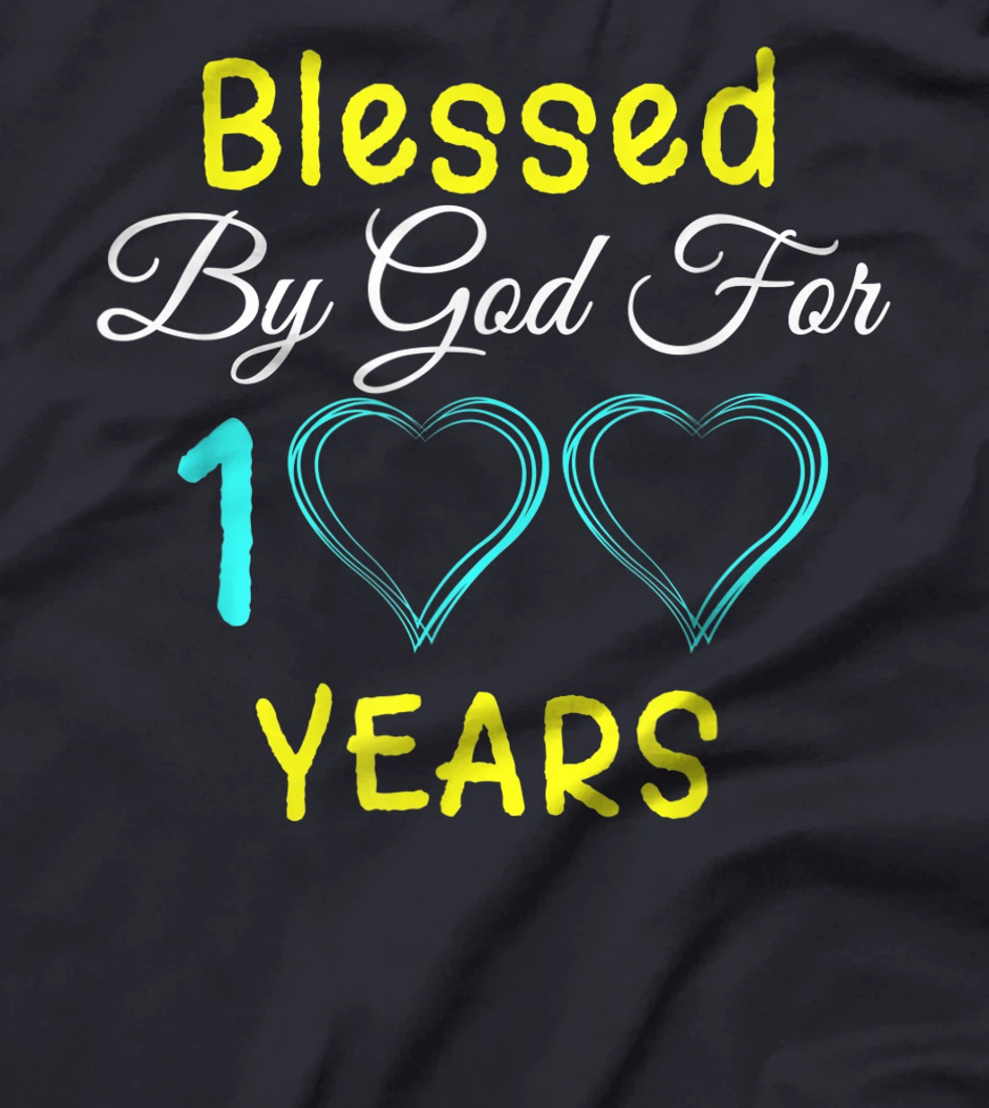 Blessed By God For 100 Years Happy 100th Birthday Gift T-Shirt