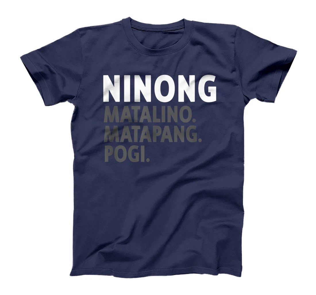 Ninong Filipino Godfather - Funny Filipino T-Shirt