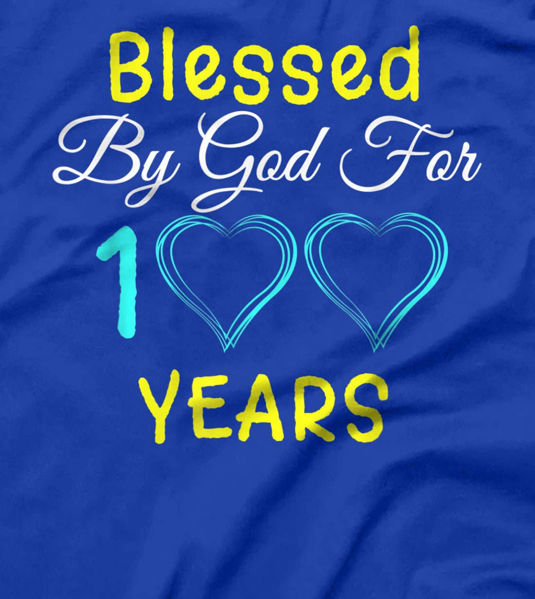 Blessed By God For 100 Years Happy 100th Birthday Gift T-Shirt
