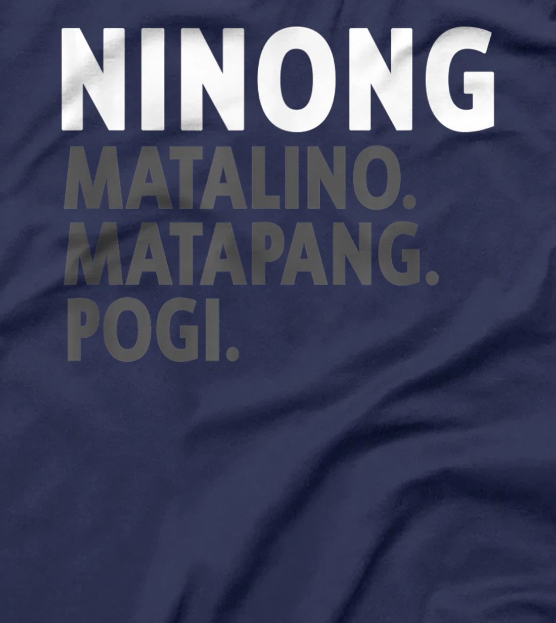 Ninong Filipino Godfather - Funny Filipino T-Shirt