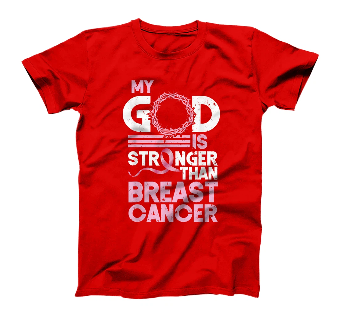 My God Is Stronger Than Breast Cancer Awareness T-Shirt