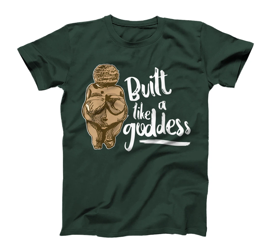 Built Like a Goddess Venus of Willendorf Body Positivity BBW T-Shirt
