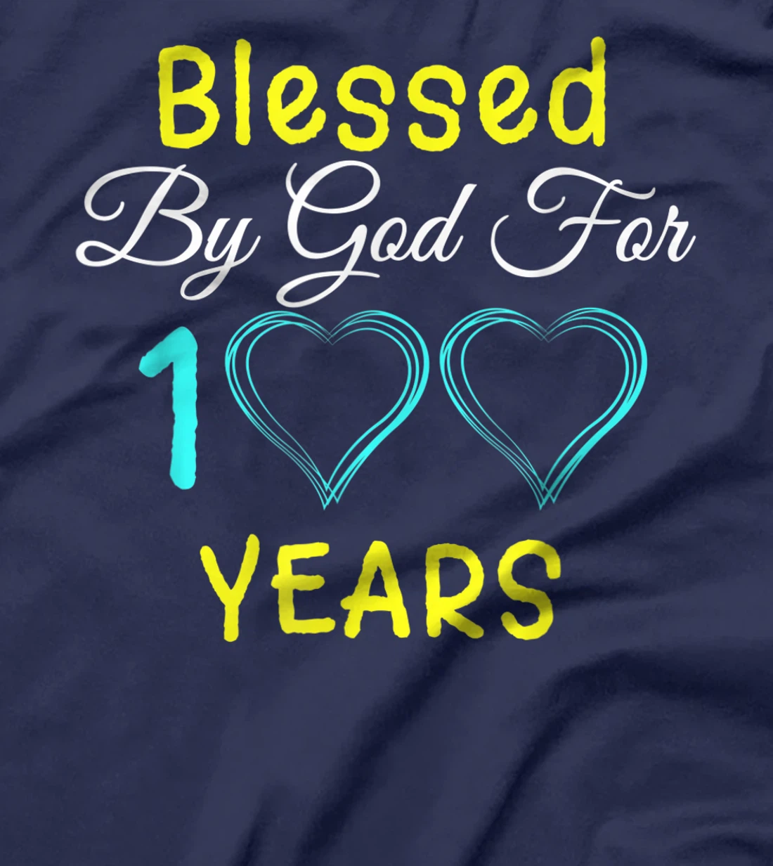 Blessed By God For 100 Years Happy 100th Birthday Gift T-Shirt