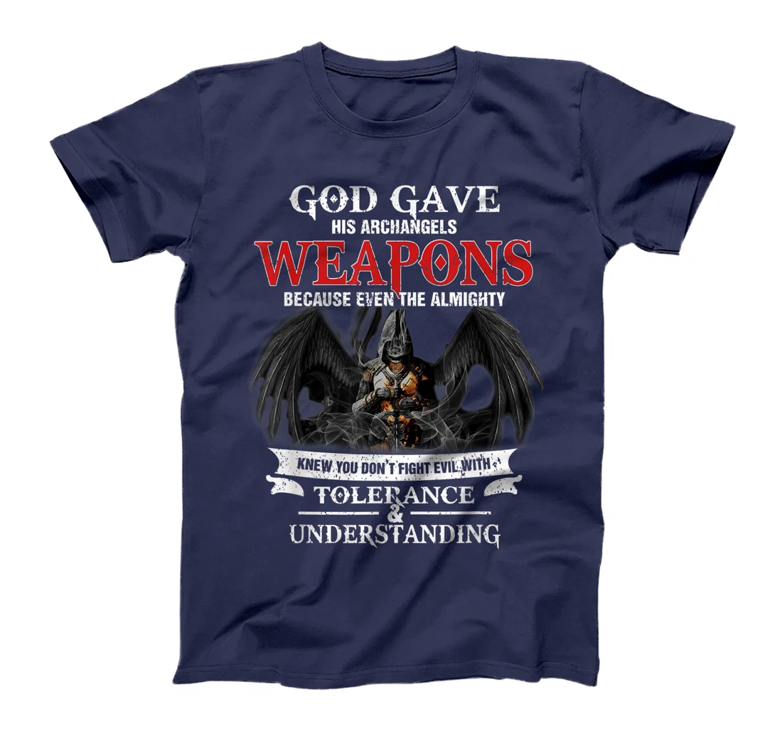 God Gave His Archangels Weapons Funny Army Veteran Warrior T-Shirt