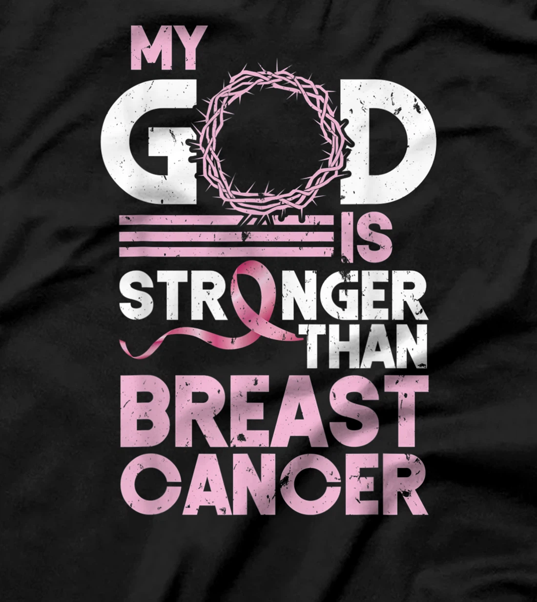 My God Is Stronger Than Breast Cancer Awareness T-Shirt