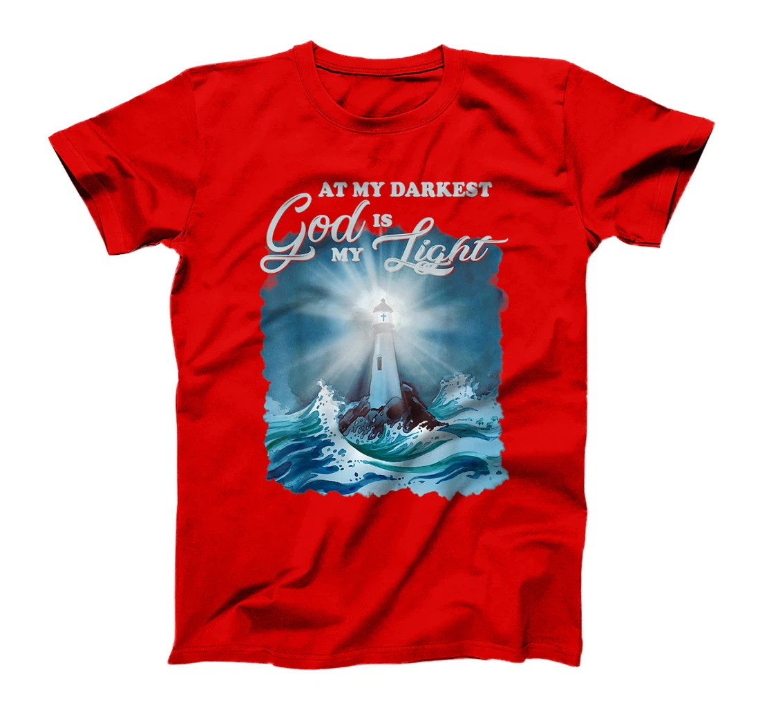At my darkest god is my light, Lighthouse Jesus Christian T-Shirt