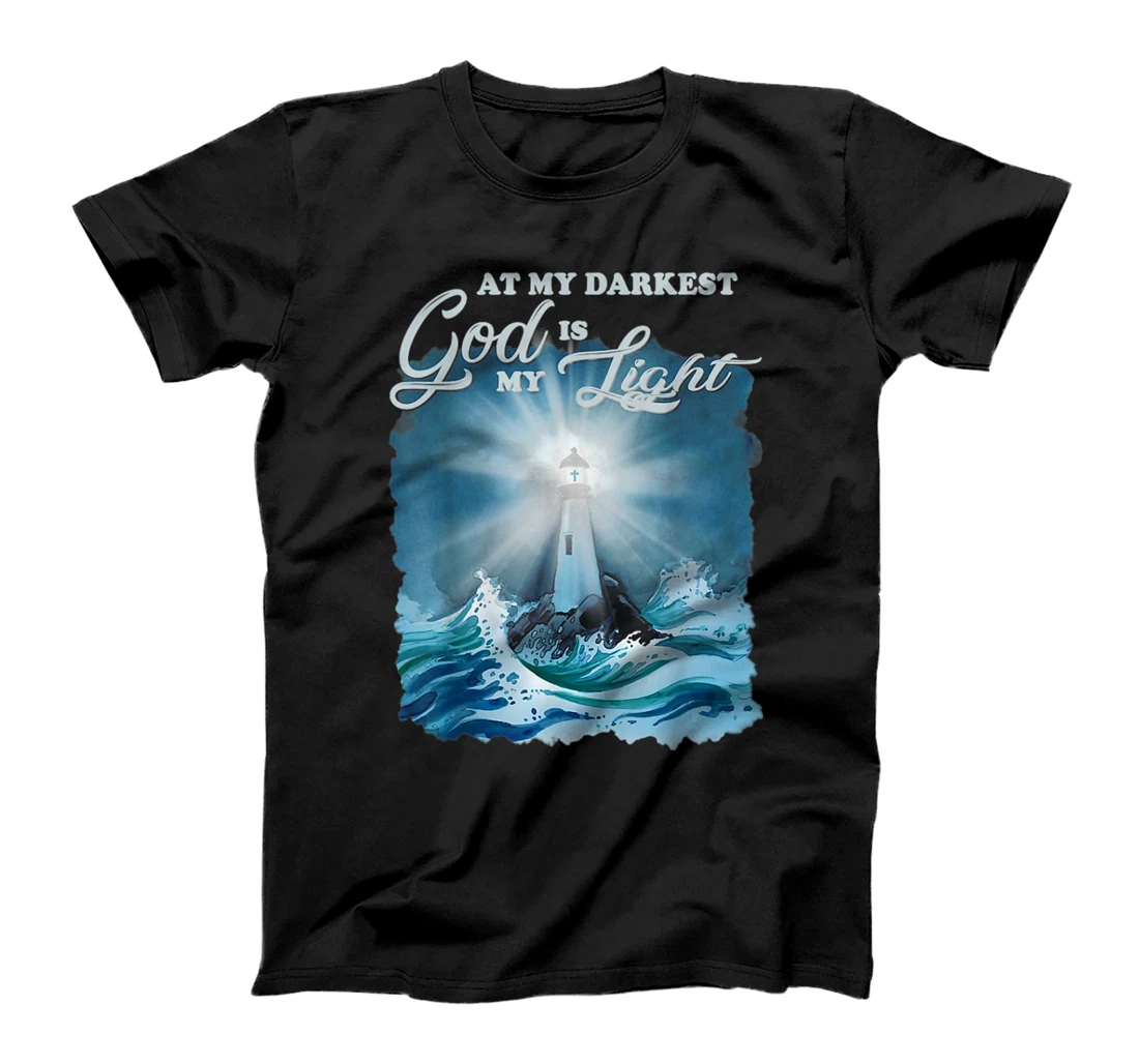 At my darkest god is my light, Lighthouse Jesus Christian T-Shirt