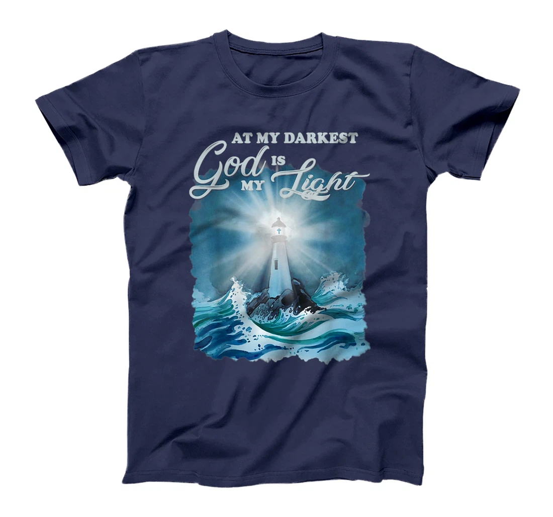 At my darkest god is my light, Lighthouse Jesus Christian T-Shirt