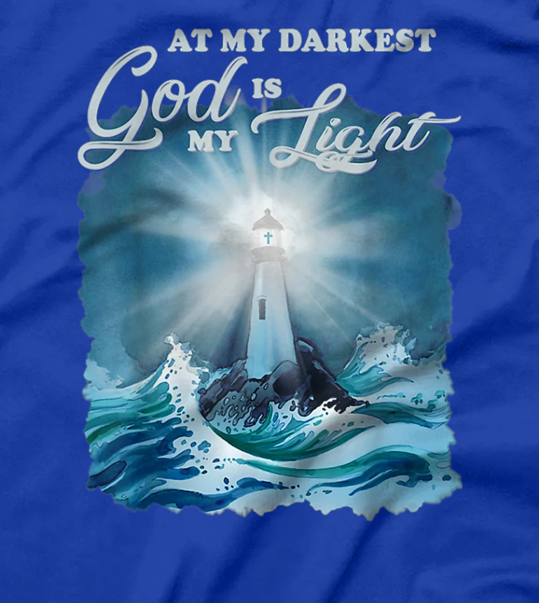 At my darkest god is my light, Lighthouse Jesus Christian T-Shirt