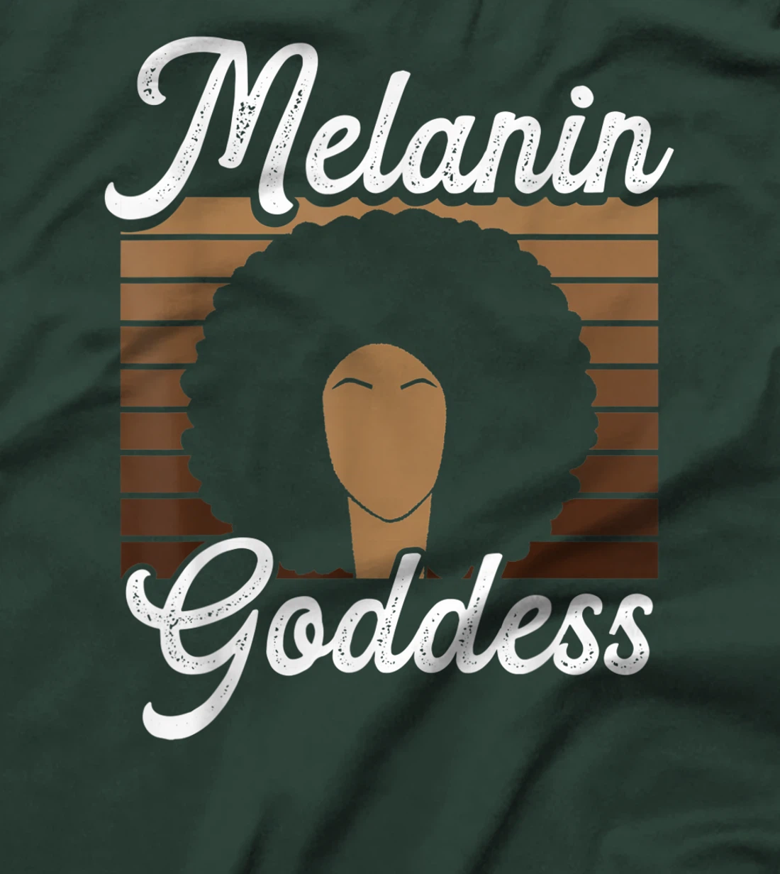 Melanin Goddess - Black History Month Black Melanin Queen T-Shirt