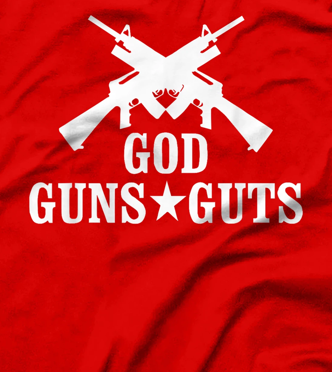 God Guns And Guts T-Shirt