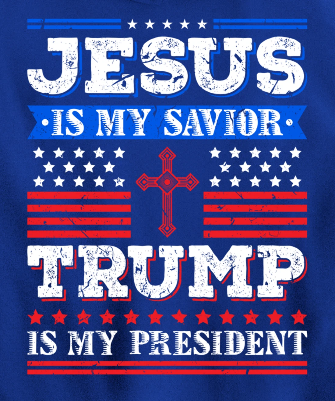 Jesus Is My Saviour Trump Is My President Patriotic American Pullover Hoodie
