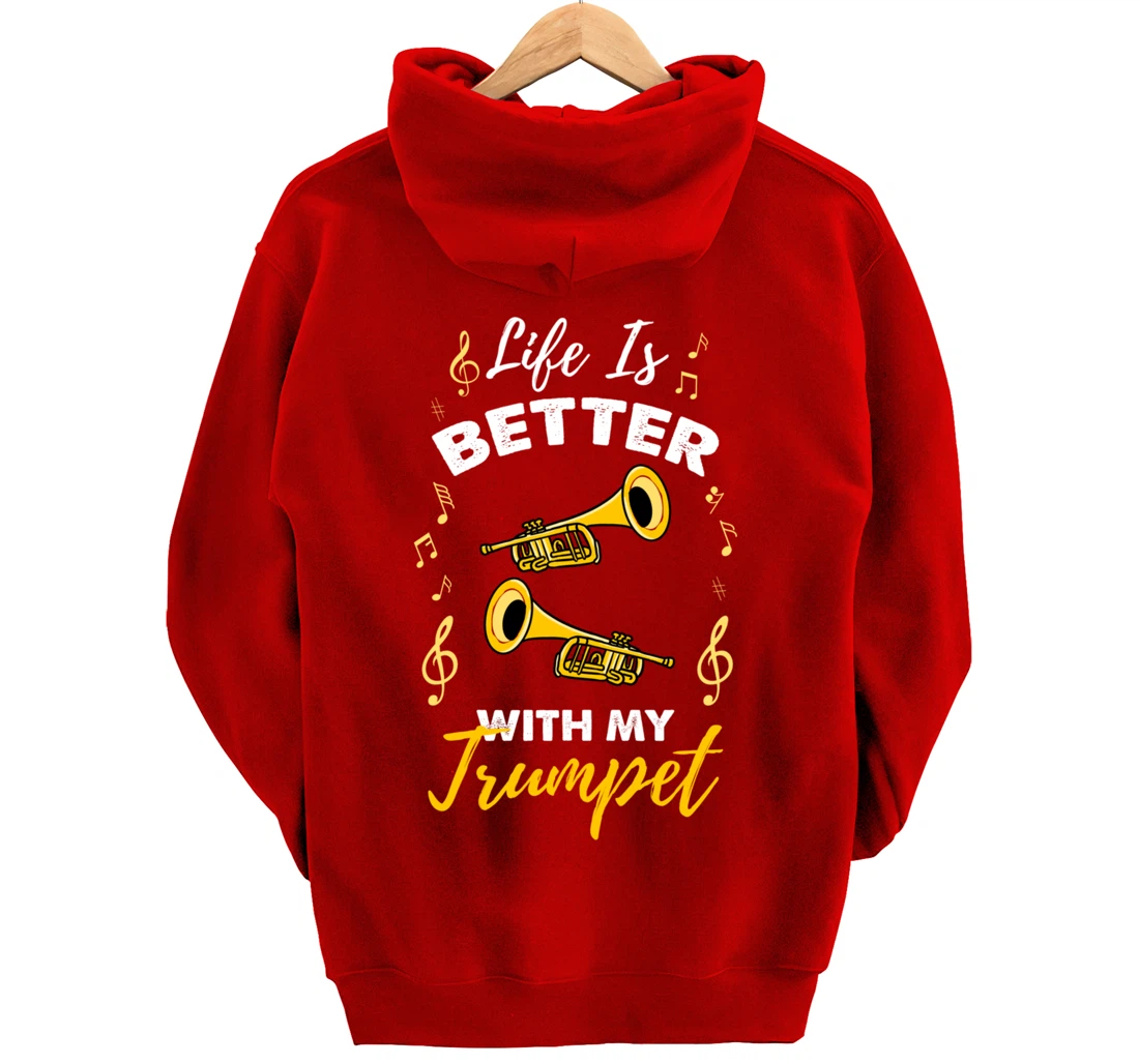 Life Is Better With My Trumpet Pullover Hoodie