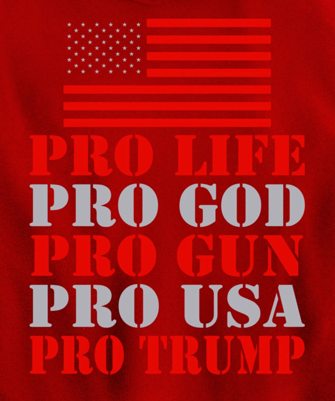 Pro Life Pro God Pro Gun Pro Usa Pro Trump Election Top Pullover Hoodie