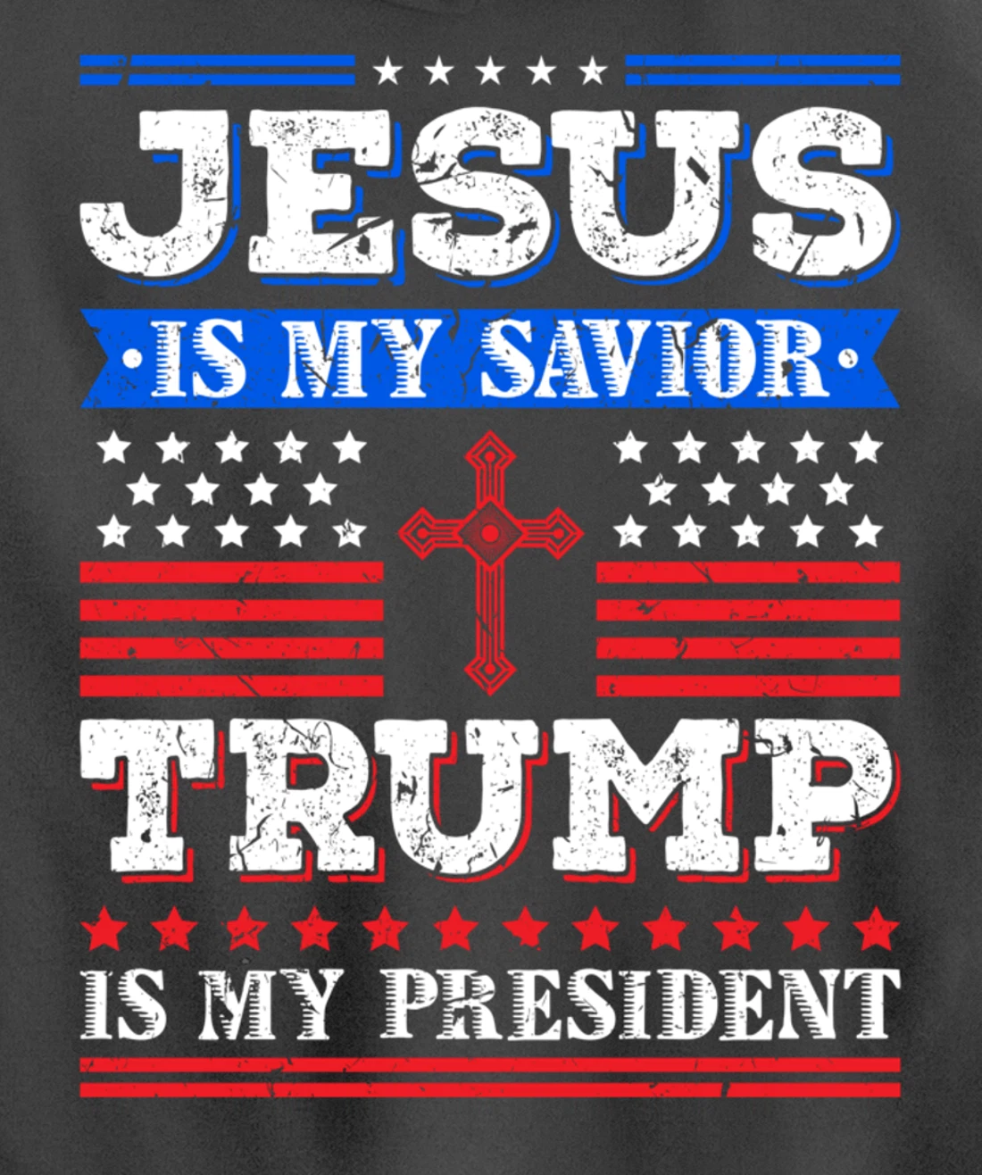 Jesus Is My Saviour Trump Is My President Patriotic American Pullover Hoodie