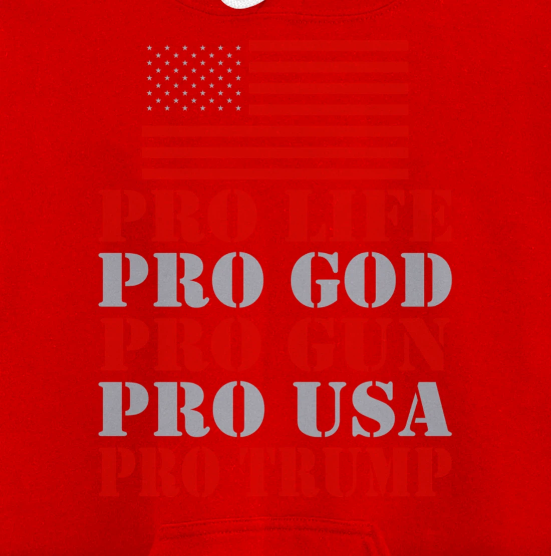 Pro Life Pro God Pro Gun Pro Usa Pro Trump Election Top Pullover Hoodie