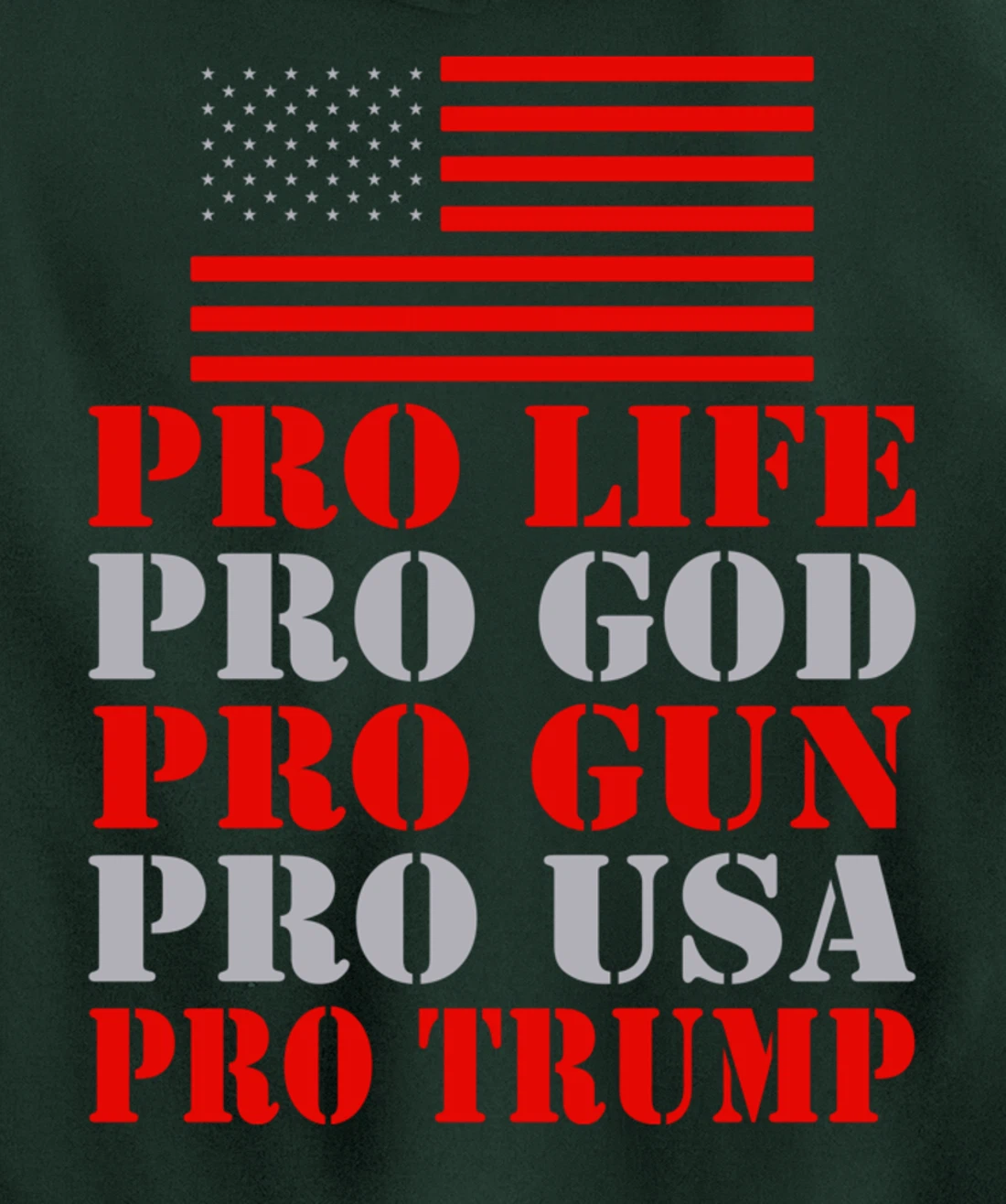 Pro Life Pro God Pro Gun Pro Usa Pro Trump Election Top Pullover Hoodie