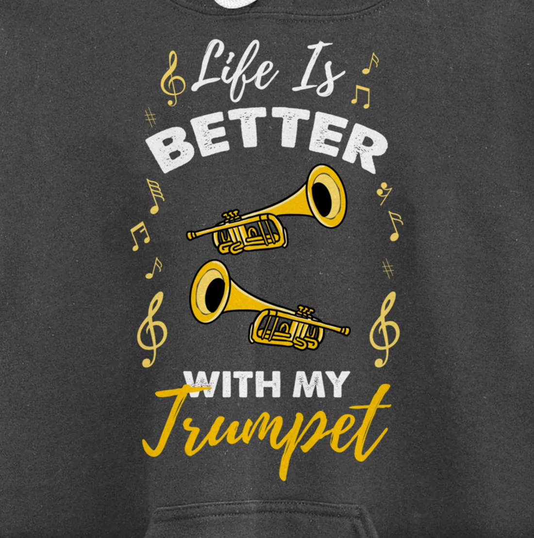Life Is Better With My Trumpet Pullover Hoodie