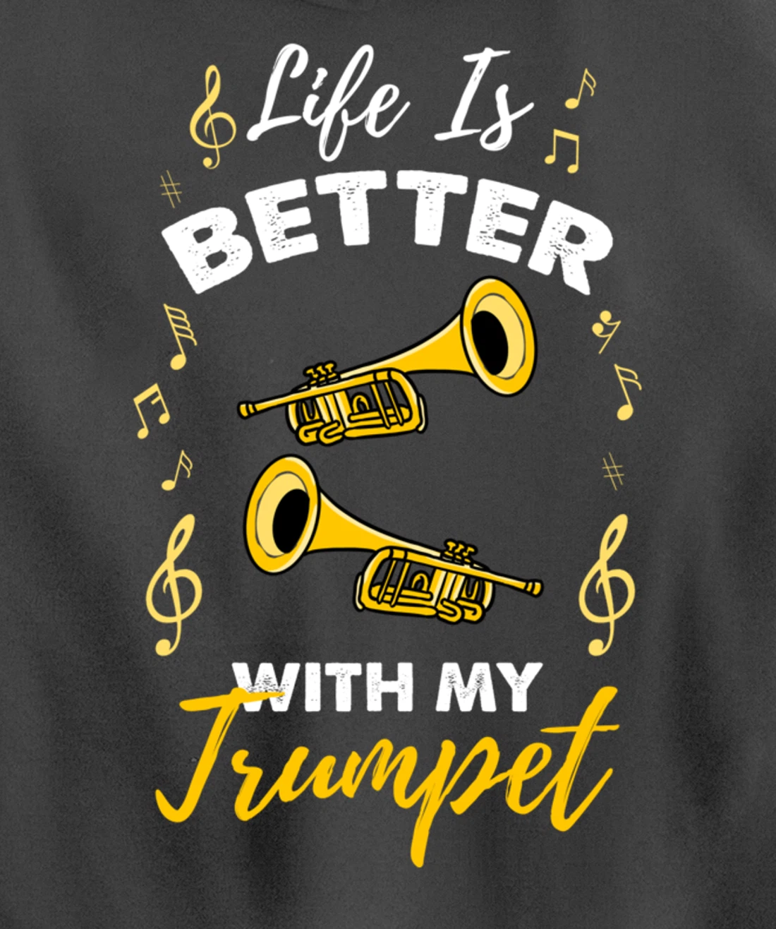 Life Is Better With My Trumpet Pullover Hoodie
