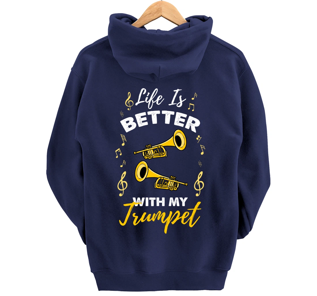 Life Is Better With My Trumpet Pullover Hoodie
