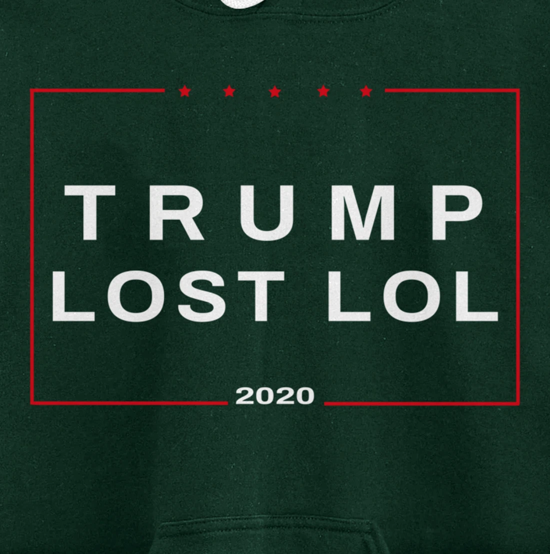 Trump Lost LOL Campaign Sign Pullover Hoodie