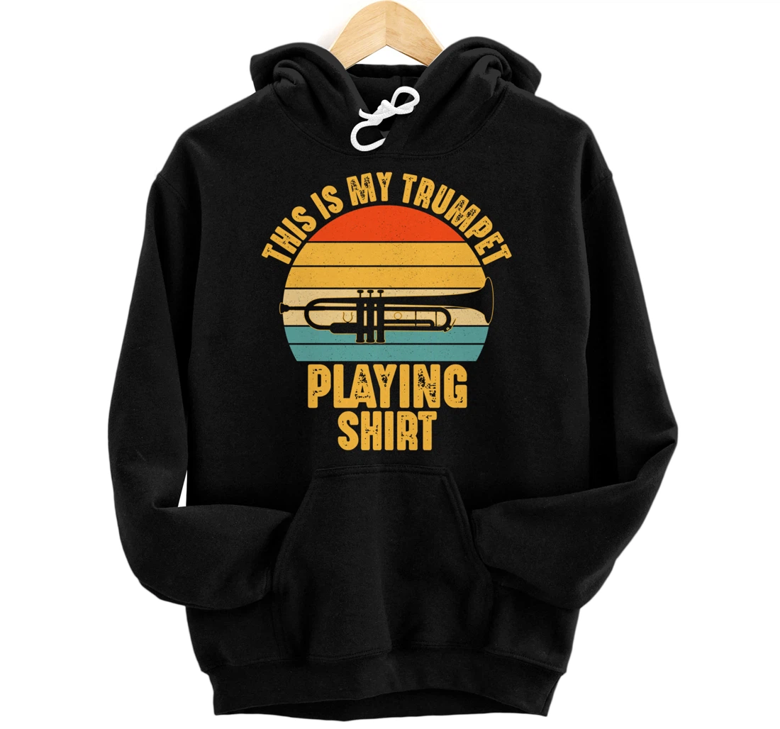 Musical Instrument Player This is My Trumpet Funny Gift Pullover Hoodie