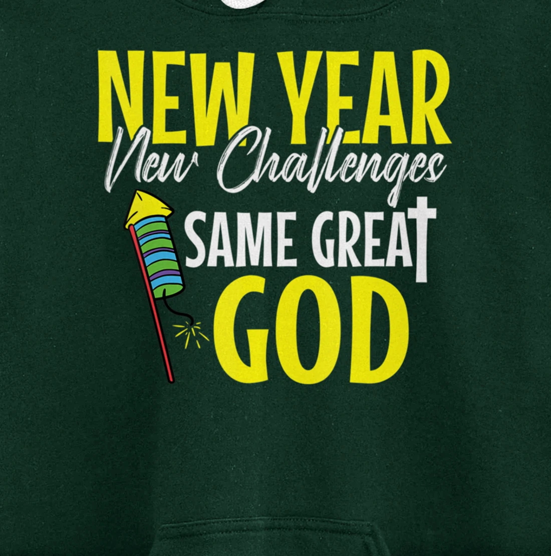 Great God New Years Eve Cool Party Pajamas NYE Christian Pullover Hoodie