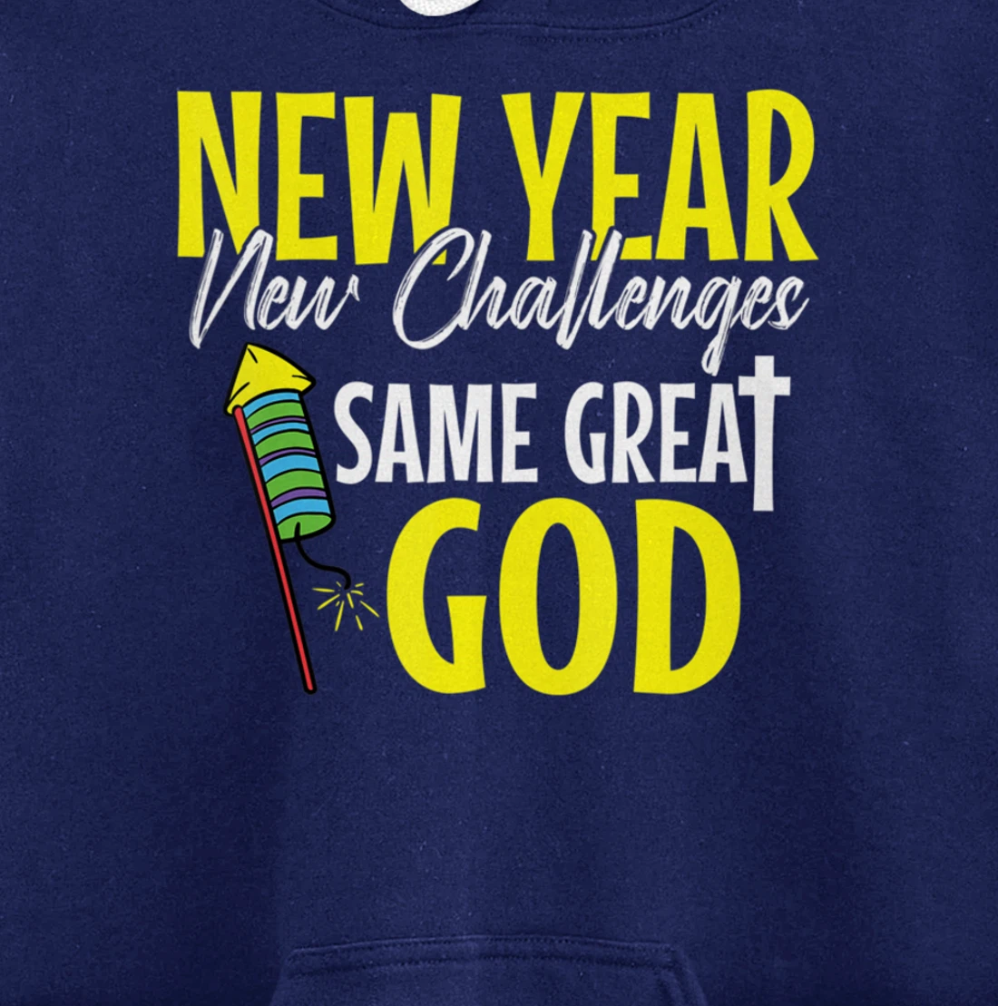 Great God New Years Eve Cool Party Pajamas NYE Christian Pullover Hoodie