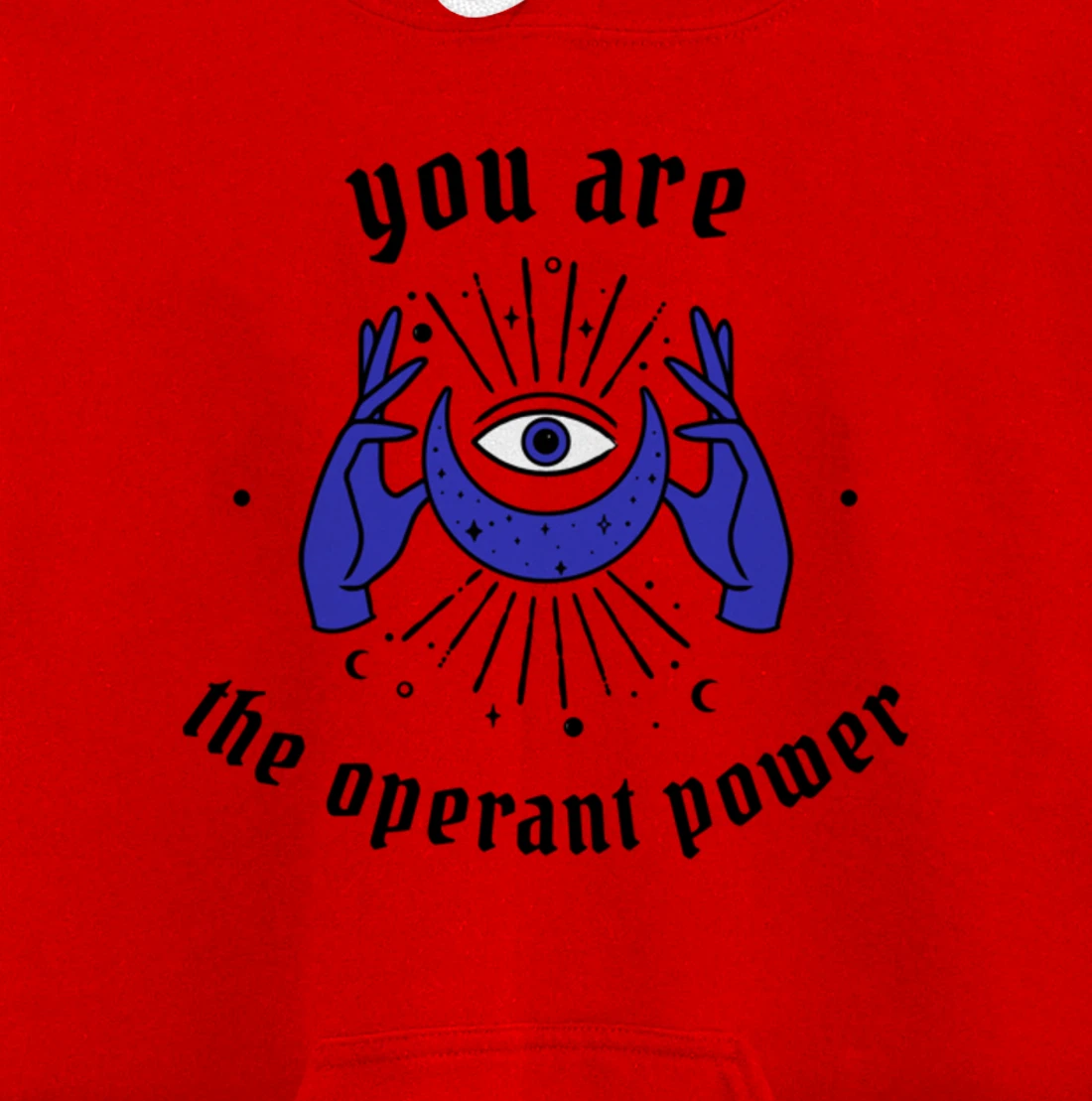 You are the Operant Power | Neville Goddard | LOA | Manifest Pullover Hoodie