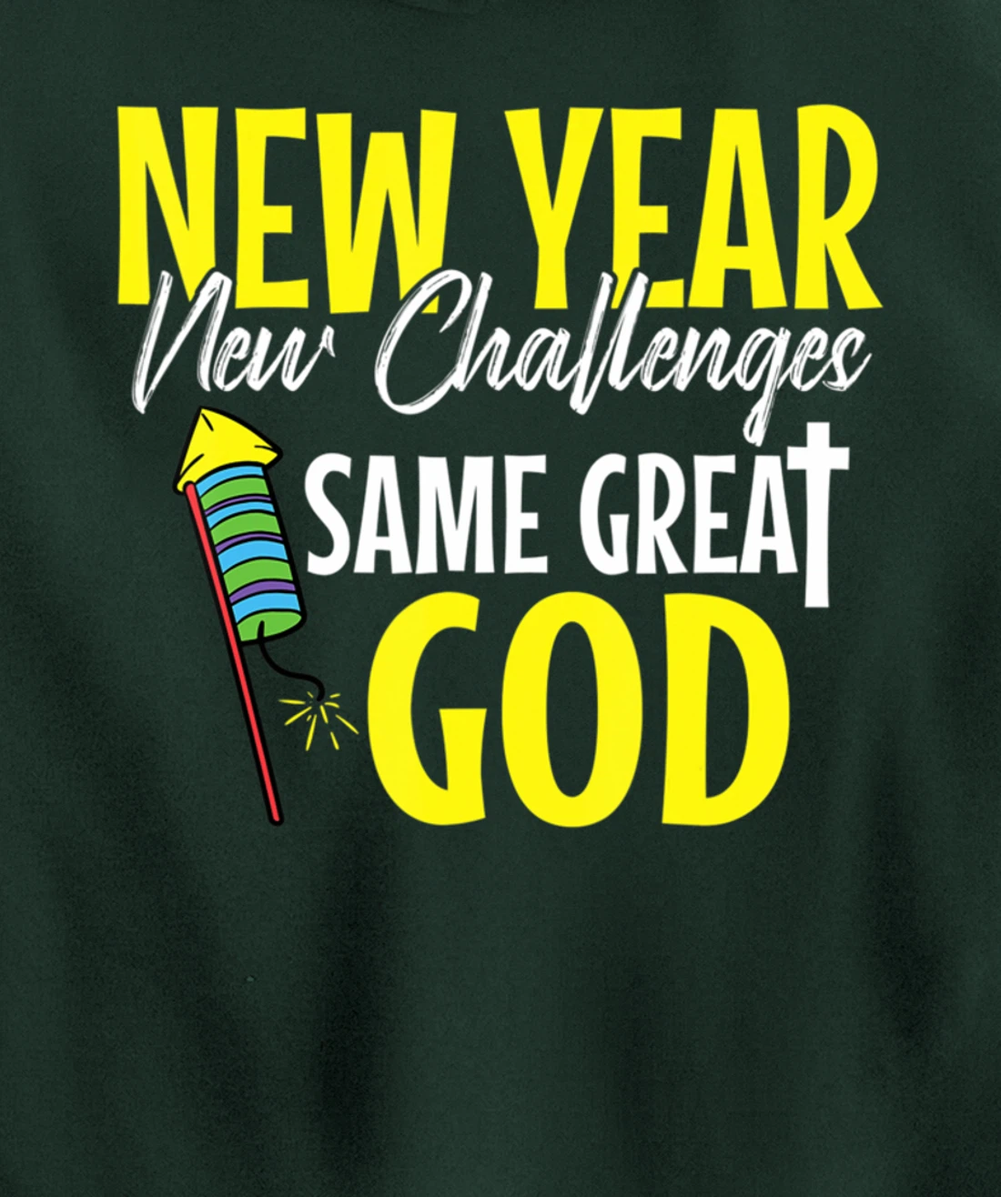 Great God New Years Eve Cool Party Pajamas NYE Christian Pullover Hoodie