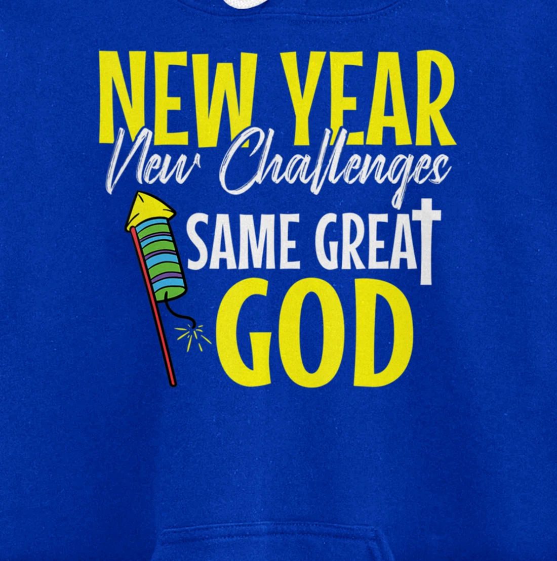 Great God New Years Eve Cool Party Pajamas NYE Christian Pullover Hoodie
