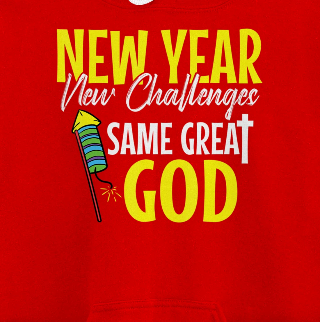 Great God New Years Eve Cool Party Pajamas NYE Christian Pullover Hoodie