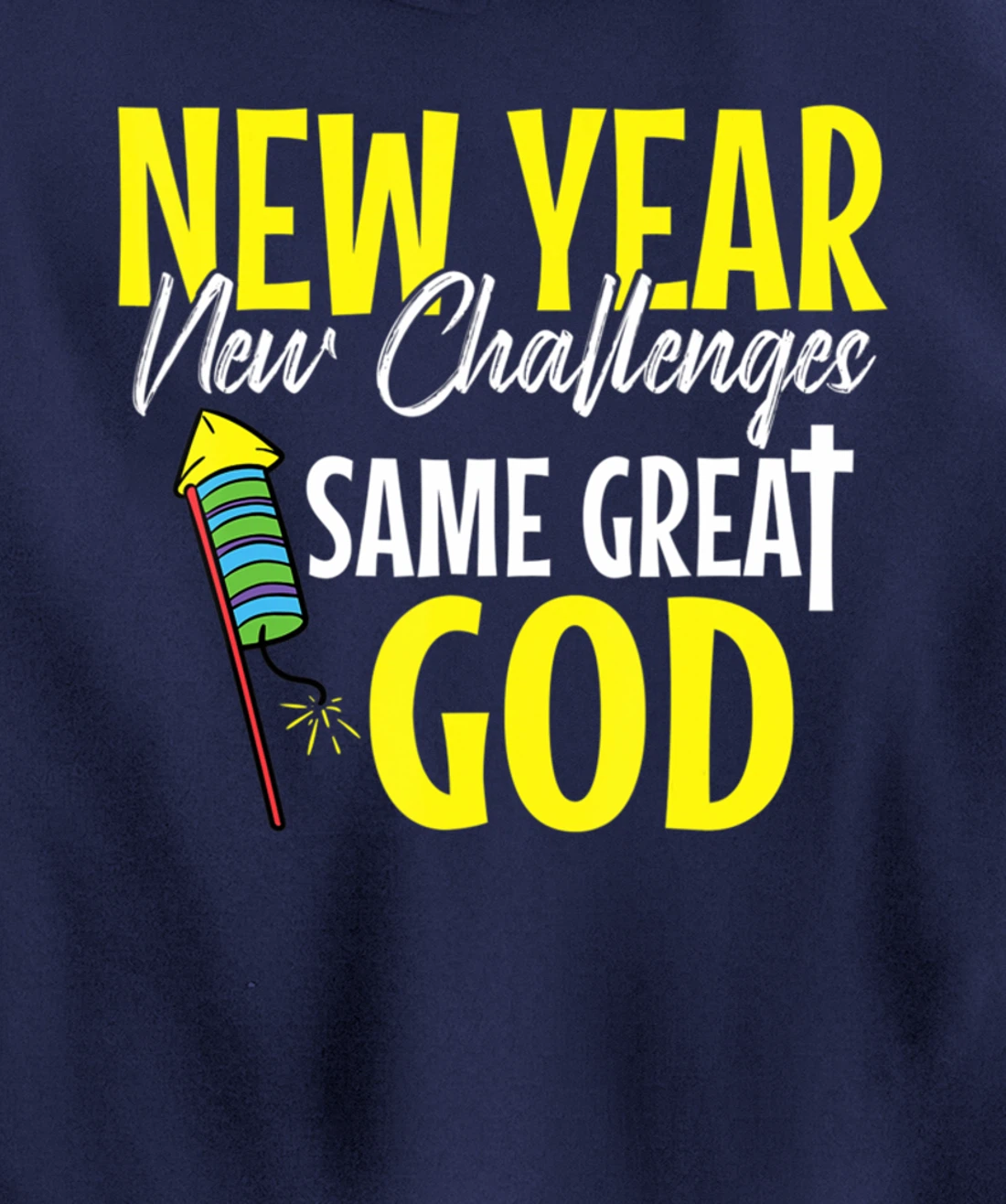 Great God New Years Eve Cool Party Pajamas NYE Christian Pullover Hoodie