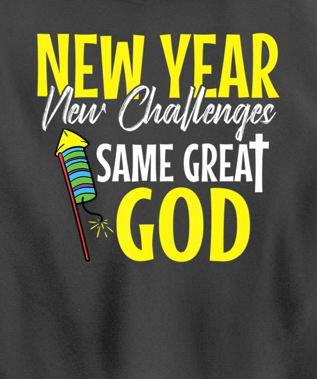 Great God New Years Eve Cool Party Pajamas NYE Christian Pullover Hoodie