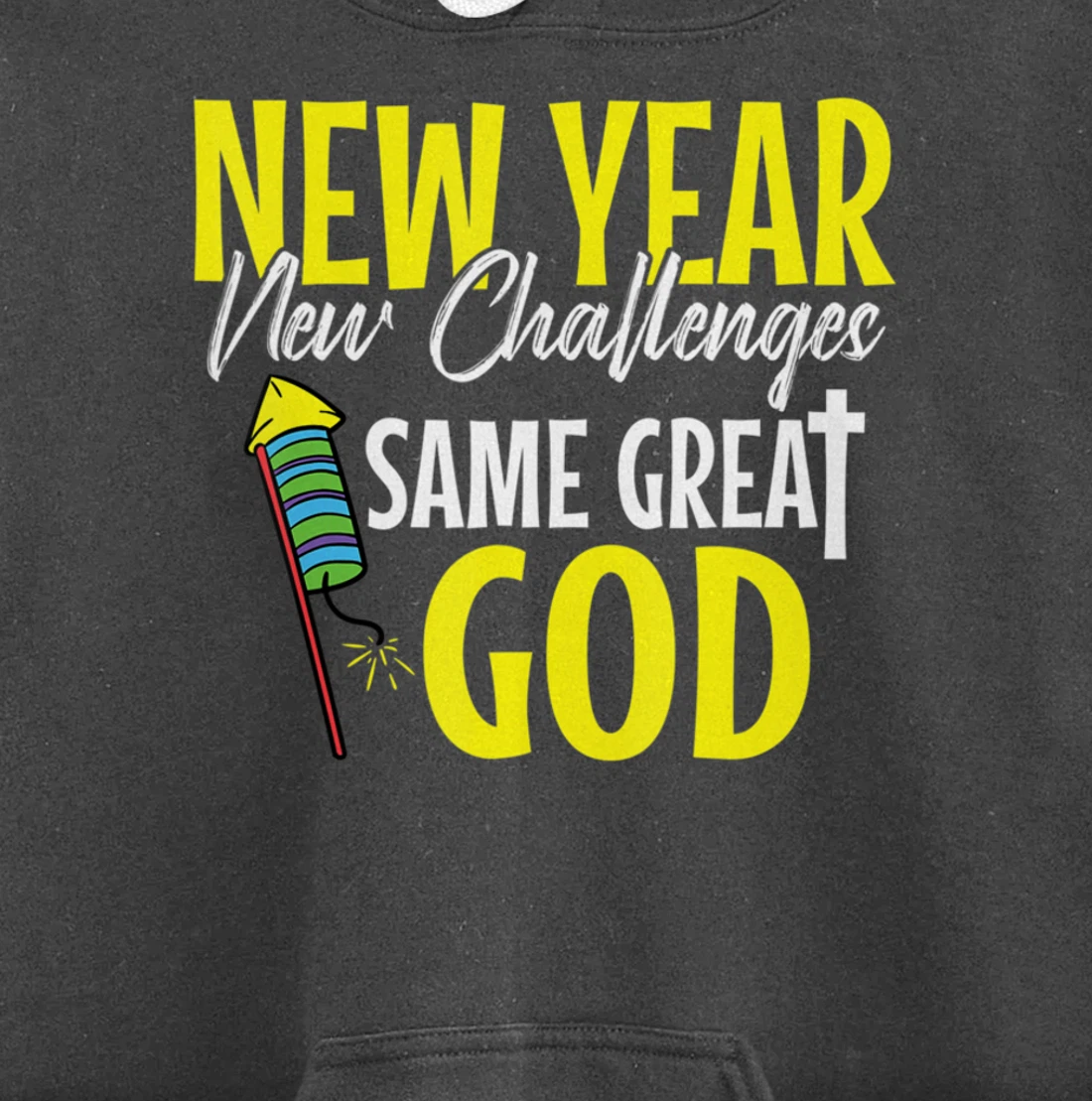 Great God New Years Eve Cool Party Pajamas NYE Christian Pullover Hoodie