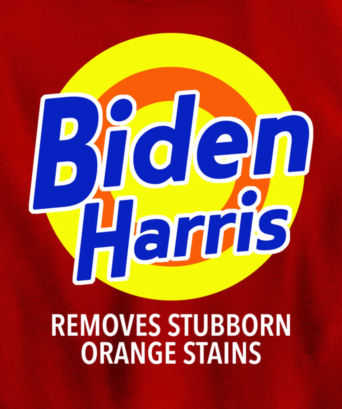 Biden Harris Removes Stubborn Orange Stains Vote Anti-Trump Pullover Hoodie